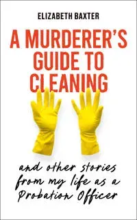 A Murderer's Guide to Cleaning