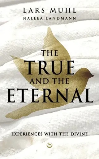THE TRUE AND THE ETERNAL