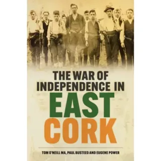 The War of Independence in East Cork