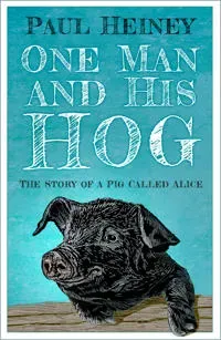 One Man and His Hog