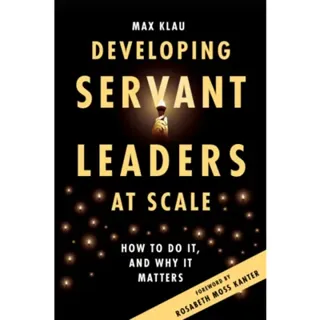Developing Servant Leaders at Scale