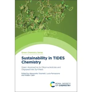 Sustainability in TIDES Chemistry