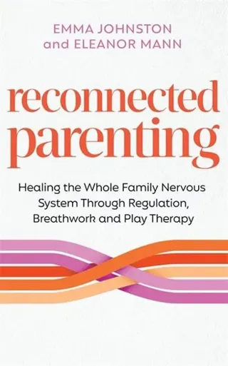 Reconnected Parenting