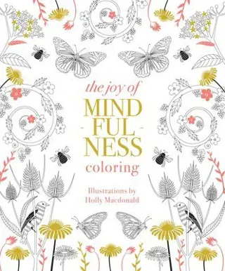 The Joy of Mindfulness Coloring