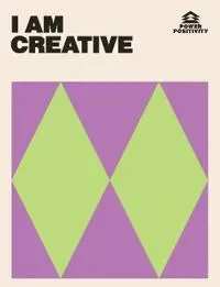 I AM CREATIVE