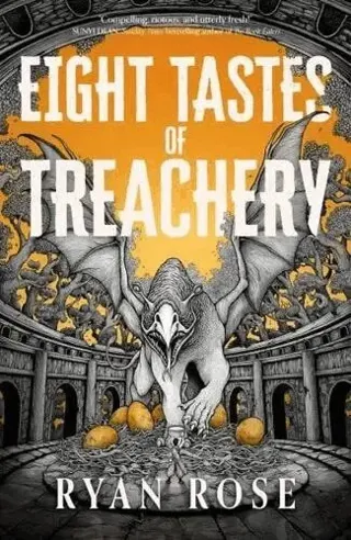 Eight Tastes of Treachery