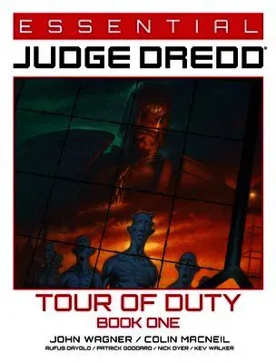 Essential Judge Dredd: Tour of Duty Book 1