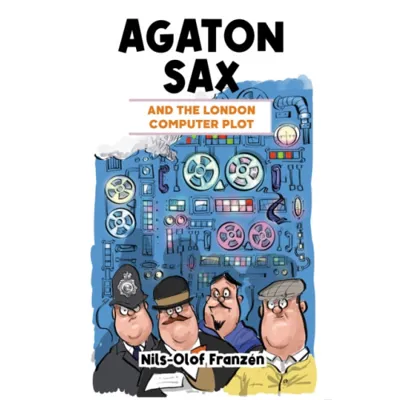 Agaton Sax and the London Computer Plot