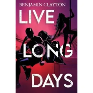 Live Long Days