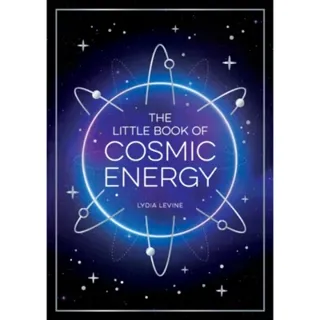 The Little Book of Cosmic Energy