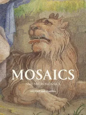 Mosaics and Micro Mosaics