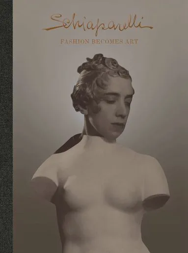 Schiaparelli: Fashion Becomes Art