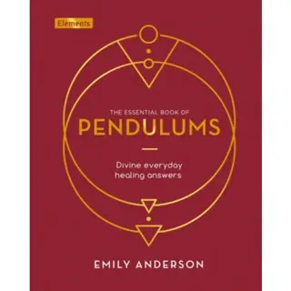 The Essential Book of Pendulums