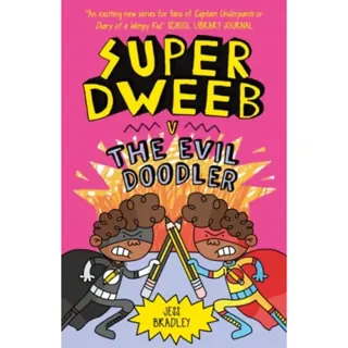 Super Dweeb v the Evil Doodler