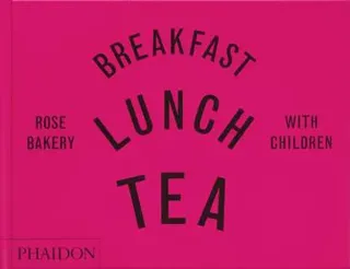 Breakfast, Lunch, Tea with Children