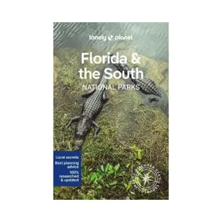 Lonely Planet Florida & the South's National Parks