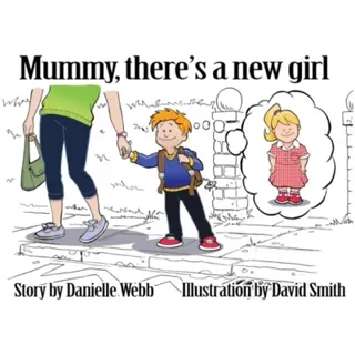 Mummy There's a New Girl