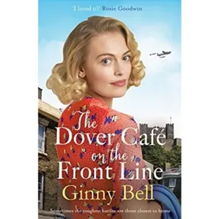 The Dover Cafe On the Front Line