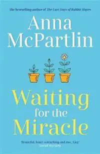 Waiting for the Miracle