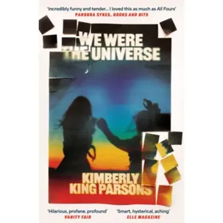 We Were the Universe