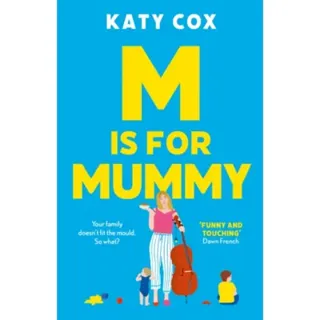 M is for Mummy