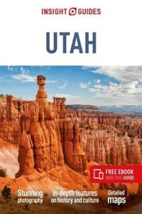 Insight Guides Utah: Travel Guide with eBook