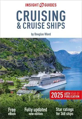 Insight Guides Cruising & Cruise Ships 2025: Cruise Guide with eBook