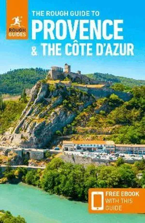 Rough Guide to Provence & the Cote d'Azur: Travel Guide with eBook