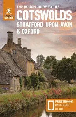 Rough Guide to the Cotswolds, Stratford-upon-Avon and Oxford: Travel Guide with eBook
