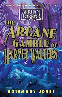 The Arcane Gamble of Harvey Walters