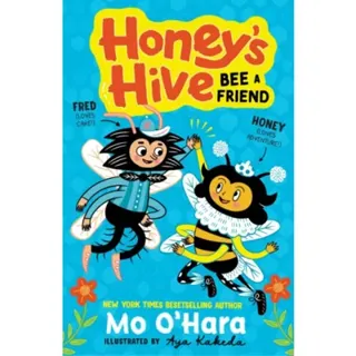 Honey's Hive: Bee a Friend