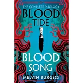 Bloodtide & Bloodsong: The Complete Duology