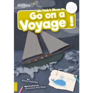 We Didn't Mean to Go on a Voyage!