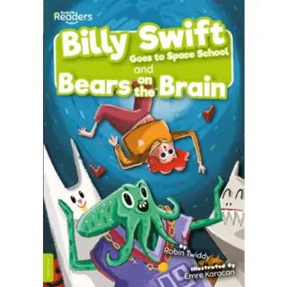 Billy Swift Goes to Space School and Bears on the Brain