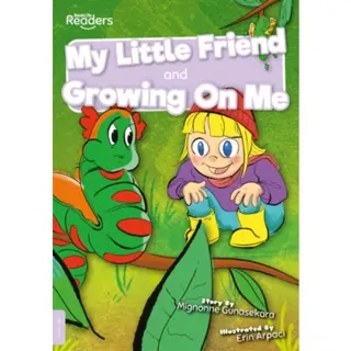 My Little Friend and Growing On Me