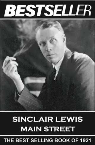 Sinclair Lewis - Main Street: The Bestseller of 1921