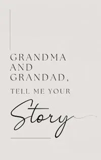 Grandma and Grandad, tell me your story (Hardback)