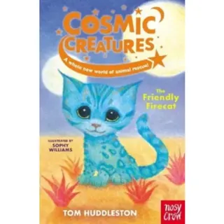 Cosmic Creatures: The Friendly Firecat