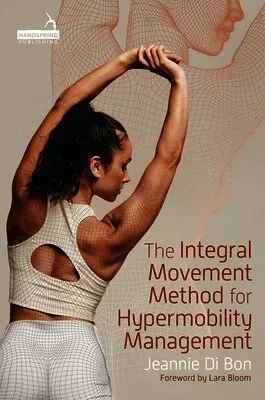The Integral Movement Method for Hypermobility Management