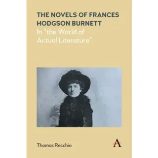 The Novels of Frances Hodgson Burnett