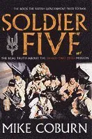 Soldier five - the real truth about the bravo two zero mission