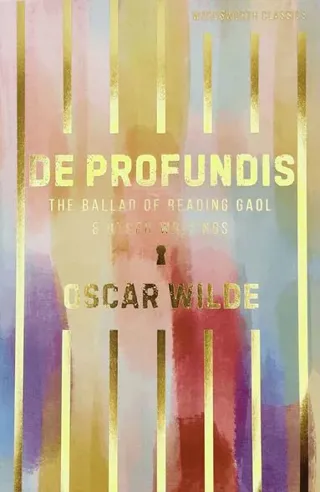 De profundis, the ballad of reading gaol & others