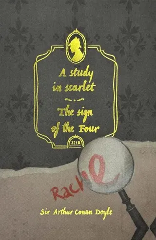 A Study in Scarlet & The Sign of the Four (Collector's Edition)