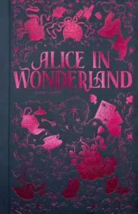 Alice in Wonderland (Luxe Edition)