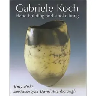 Gabriele Koch - Hand Building and Smoke Firing