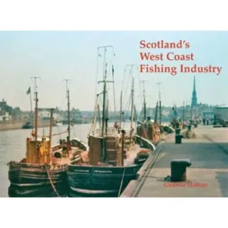 Scotland's West Coast Fishing Industry