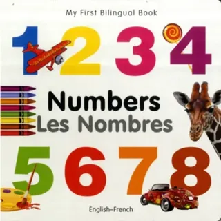 My First Bilingual Book - Numbers (English-French)