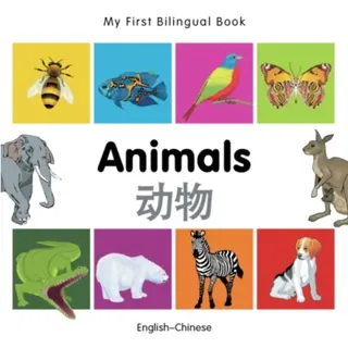 My First Bilingual Book - Animals (English-Chinese)