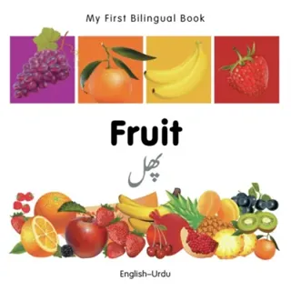 My First Bilingual Book - Fruit (English-Urdu)