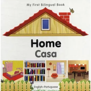 My First Bilingual Book - Home (English-Portuguese)